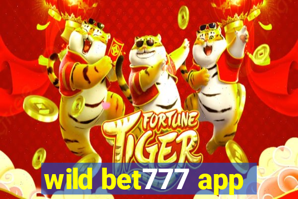 wild bet777 app